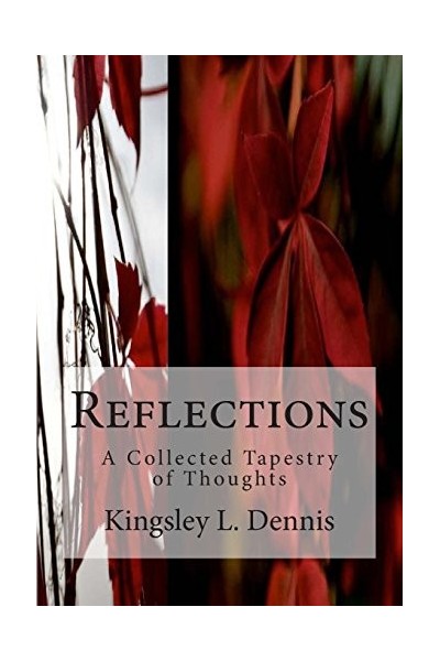 Reflections: A Tapestry Of Thoughts: Collected Essays